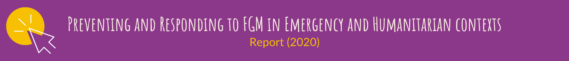 Preventing and Responding to FGM in Emergency and Humanitarian contexts - Report (2020)