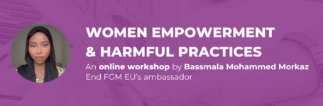 Women’s empowerment and harmful practices: online workshop with End FGM EU ambassador